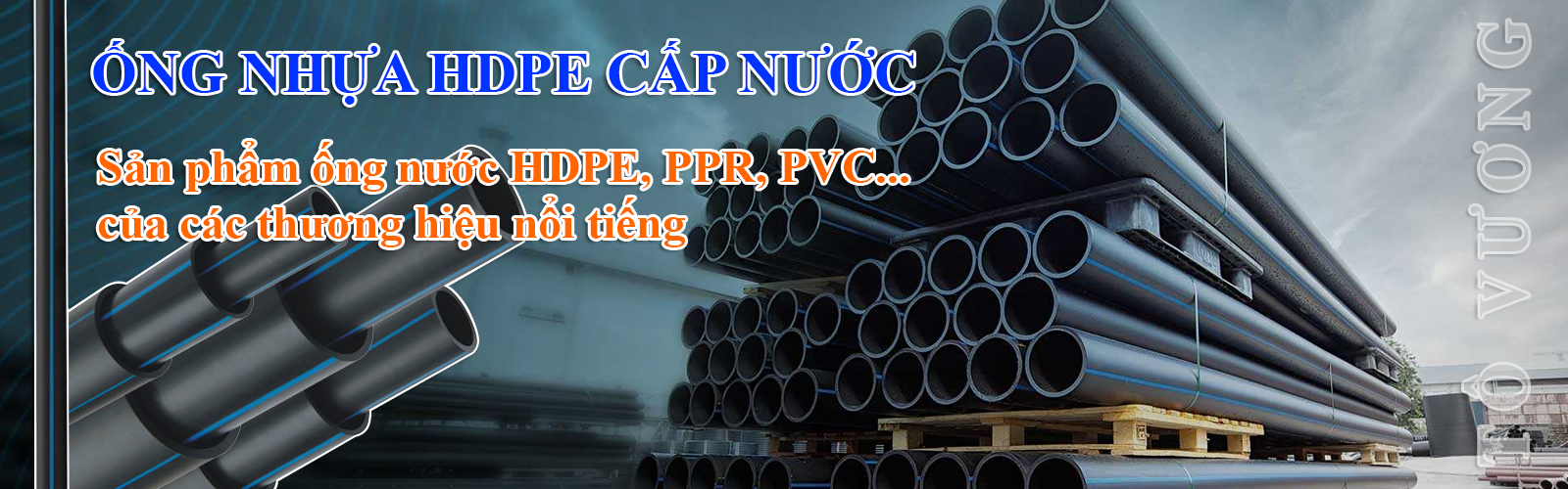 Sản phẩm ống nước HDPE, PPR, PVC... của các thương hiệu nổi tiế